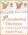 Presidential Elections of 1789 and 1792 Results Maps Presidential Elections of 1789 and 1792 Results Maps