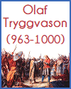 Olaf Tryggvason (963-1000) Olaf Tryggvason (963-1000)