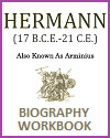 Hermann (Arminius) Biography Workbook Hermann Biography Workbook