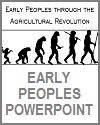 Early Peoples Through the Agricultural Revolution Powerpoint Early Peoples Through the Agricultural Revolution Powerpoint