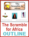 Scramble for Africa Outline Scramble for Africa Outline