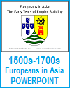 European Traders in Asia (1500s-1700s) PowerPoint European Traders in Asia (1500s-1700s) PowerPoint