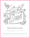 Spring Has Arrived Coloring Page with Handwriting and Spelling Practice Spring Has Arrived Coloring Page with Handwriting and Spelling Practice