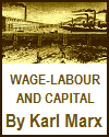 Works of Karl Marx 1847 Wage Labour and Capital