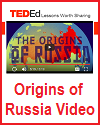 Origins of Russia Ted-Ed Video Lesson