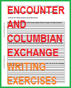 Encounter and Columbian Exchange Writing Exercises Encounter and Columbian Exchange Writing Exercises