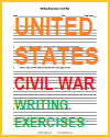 American Civil War Writing Exercises American Civil War Writing Exercises