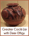 Greater Coclé Jar with Deer Effigy (Panama) Greater Coclé Jar with Deer Effigy (Panama)
