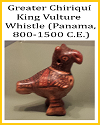 Greater (Gran) Chiriqui King Vulture Whistle Greater (Gran) Chiriqui King Vulture Whistle
