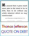 Thomas Jefferson Quote on Debt Thomas Jefferson Quote on Debt