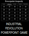 Industrial Revolution PowerPoint Review Game Industrial Revolution PowerPoint Review Game