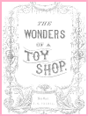 The Wonders of a Toy Shop Short Story with Worksheets