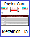 Era of Metternich Playtime Quiz Game Era of Metternich Playtime Quiz Game