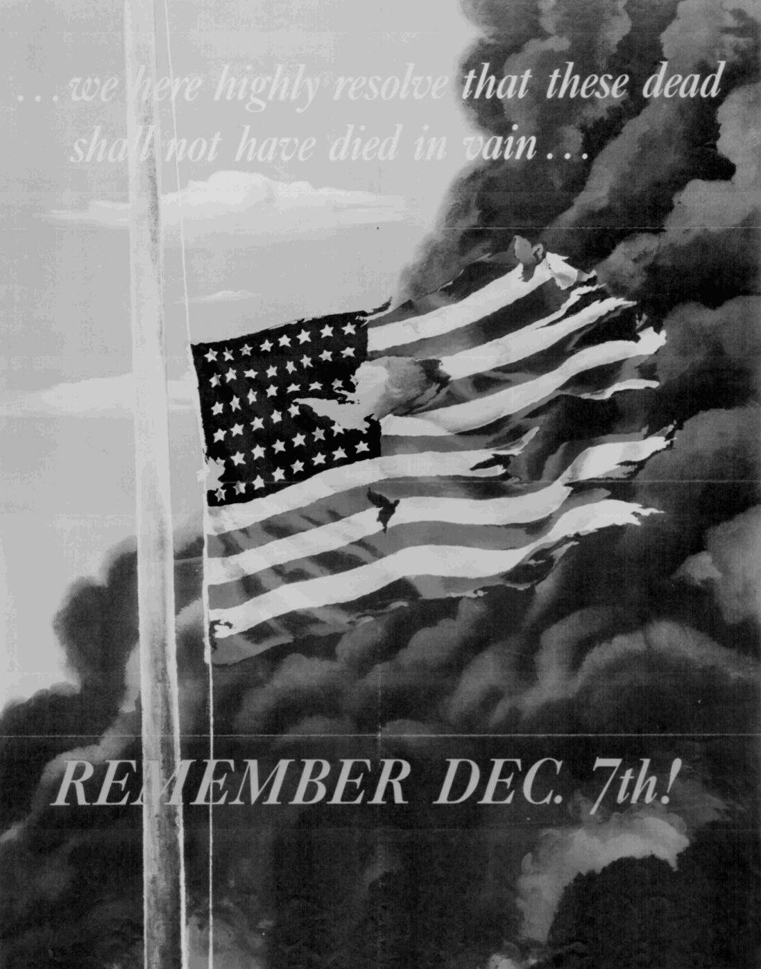 Color WWII propaganda poster by Allen Saalberg, 1942. "...we here highly resolve that these dead shall not have died in vain...REMEMBER DEC. 7th!"