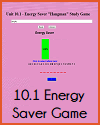 Vocabulary Unit 10.1 - Energy Saver Game Vocabulary Unit 10.1 - Energy Saver Game
