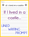 If I lived in a castle... Lined Primary Writing Prompt If I lived in a castle... Lined Primary Writing Prompt