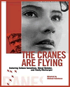 The Cranes Are Flying (1957) Review and Guide The Cranes Are Flying (1957) Review and Guide