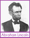 Abraham Lincoln (1809-1865) Abraham Lincoln (1809-1865)