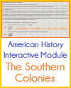 American History Interactive Module - The Southern Colonies American History Interactive Module - The Southern Colonies