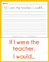 If I were the teacher, I would... Printable Writing Prompt Worksheet If I were the teacher, I would... Printable Writing Prompt Worksheet