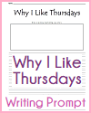 Why I Like Thursdays Free Printable Writing Prompt Why I Like Thursdays Free Printable Writing Prompt