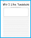 Why I Like Tuesdays Writing Prompt Worksheet Why I Like Tuesdays Writing Prompt Worksheet