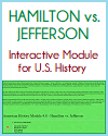 Hamilton vs. Jefferson Interactive Module Hamilton vs. Jefferson Interactive Module
