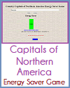 Country Capitals of Northern America Energy Saver Game Country Capitals of Northern America Energy Saver Game