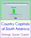 Country Capitals of South America Energy Saver Game Country Capitals of South America Energy Saver Game
