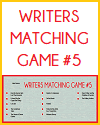 Writers Matching Game #5 Writers Matching Game #5