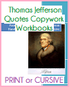 Jefferson Quotes Copywork Workbooks Thomas Jefferson Quotes Copywork Workbooks
