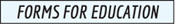 Forms for Education