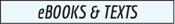 eBooks and Texts