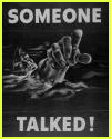 Someone Talked Poster of WWII Someone Talked Poster of WWII