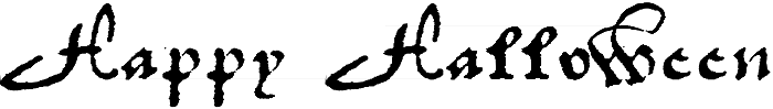 Happy Halloween in an antique 18th-century handwriting font.