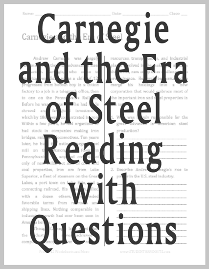 Carnegie and the Era of Steel - Free printable reading with questions for high school United States History students.