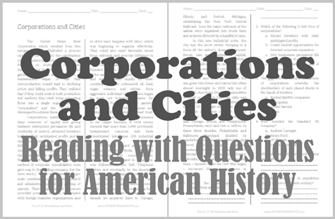 Corporations and Cities Reading with Questions - Free to print (PDF file) for high school American History students.