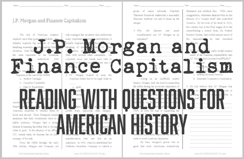 J.P. Morgan and Finance Capitalism - Reading with questions for high school United States History students. Free to print (PDF file).
