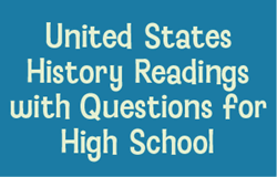 United States History Readings with Questions for High School