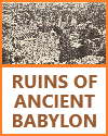 Ruins of Ancient Babylon Ruins of Ancient Babylon