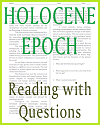 Holocene Epoch Reading with Questions Holocene Epoch Reading with Questions