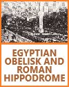 Ancient Roman Hippodrome and Egyptian Obelisk in Turkey Ancient Roman Hippodrome and Egyptian Obelisk in Turkey