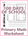 First 100 Days of School Primary Math Worksheet First One Hundred Days of School Primary Math Worksheet