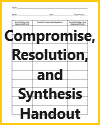 Compromise, Resolution, and Synthesis Worksheet Compromise, Resolution, and Synthesis Worksheet