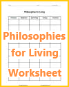 Philosophies for Living Worksheet Philosophies for Living Worksheet