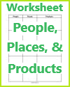 People, Places, and Products Sheet People, places, and products printable blank chart worksheet.