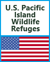 U.S. Pacific Island Wildlife Refuges Geography Education U.S. Pacific Island Wildlife Refuges Geography Education