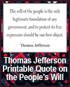 Thomas Jefferson Quote on the People's Will Thomas Jefferson Quote on the People's Will