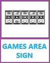 Games Area Sign Games Area Sign