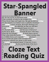 "Star-Spangled Banner" Cloze Text Reading Gap Quiz Star-Spangled Banner Cloze Text Reading Gap Quiz